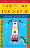 Narrow Dog to Indian River: How a Man, a Woman, a Dog & Their Narrowboat Conquered the Atlantic Intracoastal, Darlington, Terry