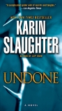 Undone: A Novel, Slaughter, Karin