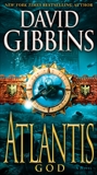 Atlantis God: A Novel, Gibbins, David