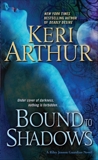 Bound to Shadows: A Riley Jenson Guardian Novel, Arthur, Keri