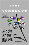 Look at the Birdie: Unpublished Short Fiction, Vonnegut, Kurt