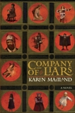 Company of Liars: A Novel, Maitland, Karen