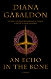 An Echo in the Bone: A Novel, Gabaldon, Diana