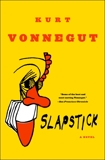 Slapstick  or Lonesome No More!: A Novel, Vonnegut, Kurt