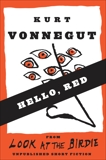 Hello, Red (Stories), Vonnegut, Kurt