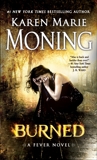 Burned: Fever Series Book 7, Moning, Karen Marie
