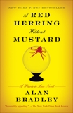 A Red Herring Without Mustard: A Flavia de Luce Novel, Bradley, Alan