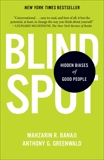 Blindspot: Hidden Biases of Good People, Banaji, Mahzarin R. & Greenwald, Anthony G.