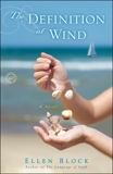 The Definition of Wind: A Novel, Block, Ellen