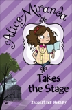 Alice-Miranda Takes the Stage, Harvey, Jacqueline