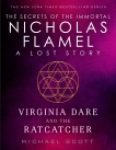 Virginia Dare and the Ratcatcher: A Lost Story from the Secrets of the Immortal Nicholas Flamel, Scott, Michael