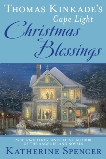 Thomas Kinkade's Cape Light: Christmas Blessings, Spencer, Katherine