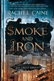 Smoke and Iron, Caine, Rachel