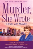 Murder, She Wrote: A Date with Murder, Bain, Donald & Fletcher, Jessica & Land, Jon