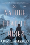 The Nature of Fragile Things, Meissner, Susan