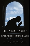 Everything in Its Place: First Loves and Last Tales, Sacks, Oliver