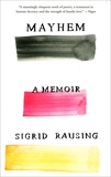 Mayhem: A Memoir, Rausing, Sigrid