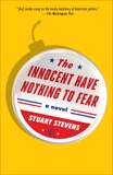 The Innocent Have Nothing to Fear: A novel, Stevens, Stuart