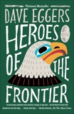 Heroes of the Frontier, Eggers, Dave