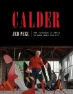 Calder: The Conquest of Space: The Later Years: 1940-1976, Perl, Jed