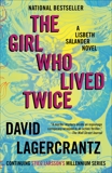 The Girl Who Lived Twice: A Lisbeth Salander novel, continuing Stieg Larsson's Millennium Series, Lagercrantz, David