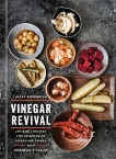 Vinegar Revival Cookbook: Artisanal Recipes for Brightening Dishes and Drinks with Homemade Vinegars, Rosenblum, Harry