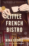 The Little French Bistro: A Novel, George, Nina