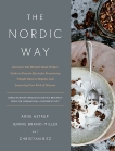 The Nordic Way: Discover The World's Most Perfect Carb-to-Protein Ratio for Preventing Weight Gain or Regain, and Lowering Your Risk of Disease, Astrup, Arne & Brand-Miller, Jennie & Bitz, Christian
