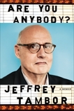 Are You Anybody?: A Memoir, Tambor, Jeffrey