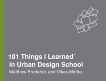 101 Things I Learned® in Urban Design School, Mehta, Vikas & Frederick, Matthew
