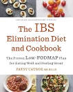 The IBS Elimination Diet and Cookbook: The Proven Low-FODMAP Plan for Eating Well and Feeling Great, Catsos, Patsy