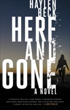 Here and Gone: A Novel, Beck, Haylen