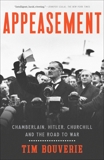 Appeasement: Chamberlain, Hitler, Churchill, and the Road to War, Bouverie, Tim