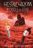 Gustav Gloom and the Castle of Fear #6, Castro, Adam-Troy