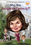 Who Was Jacqueline Kennedy?, Bader, Bonnie