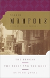 The Beggar, The Thief and the Dogs, Autumn Quail, Mahfouz, Naguib