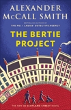 The Bertie Project: 44 Scotland Street Series (11), McCall Smith, Alexander