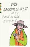 All Passion Spent, Sackville-West, Vita