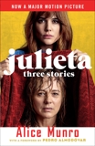 Julieta (Movie Tie-in Edition): Three Stories That Inspired the Movie, Munro, Alice