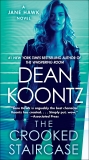 The Crooked Staircase: A Jane Hawk Novel, Koontz, Dean