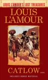 Catlow (Louis L'Amour's Lost Treasures): A Novel, L'Amour, Louis