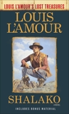 Shalako (Louis L'Amour's Lost Treasures): A Novel, L'Amour, Louis