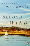 Second Wind: A Sunfish Sailor, an Island, and the Voyage That Brought a Family Together, Philbrick, Nathaniel