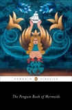 The Penguin Book of Mermaids, 