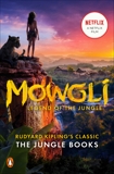 Mowgli (Movie Tie-In): Legend of the Jungle, Kipling, Rudyard