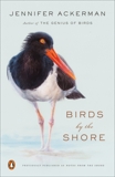 Birds by the Shore: Observing the Natural Life of the Atlantic Coast, Ackerman, Jennifer