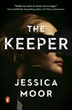 The Keeper: A Novel, Moor, Jessica