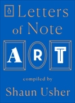 Letters of Note: Art, 