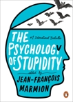 The Psychology of Stupidity, 