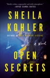 Open Secrets: A Novel, Kohler, Sheila